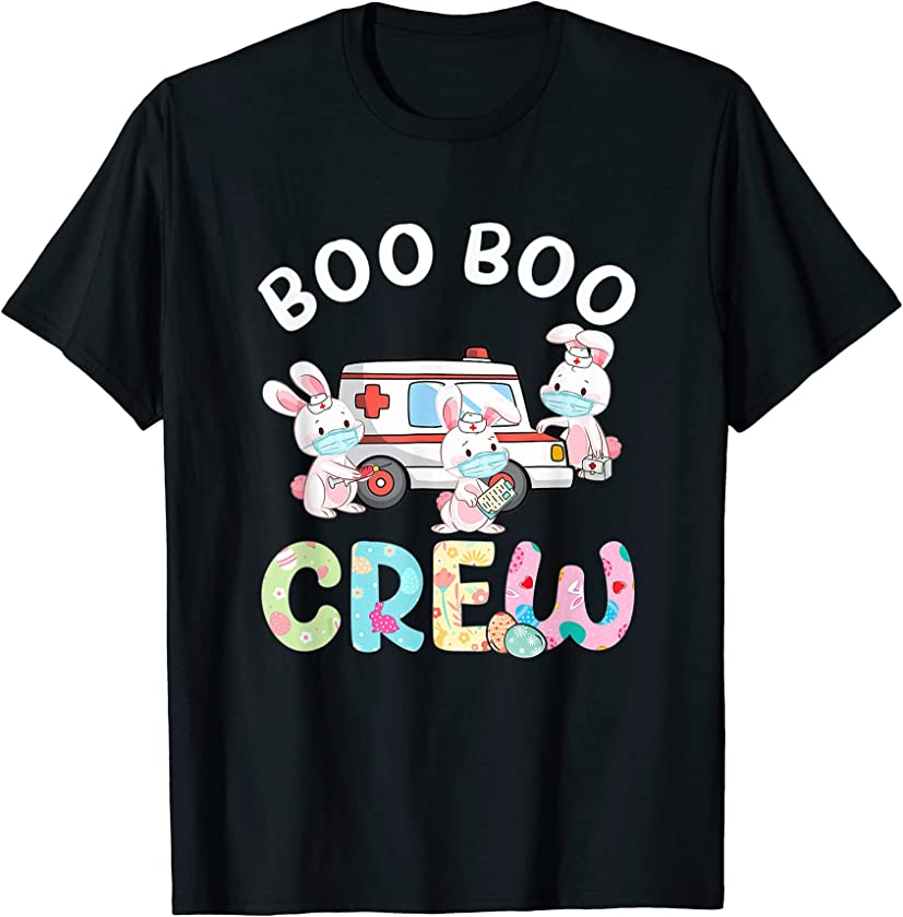 Boo Boo Crew Funny Bunny EMS EMT Paramedic Nurse Easter Day T-Shirt