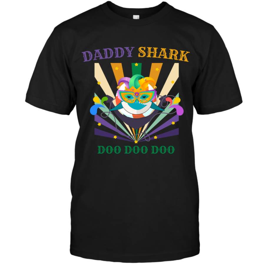 Daddy Shark Doo Doo Doo Happy Mardi Gars Family Shirt