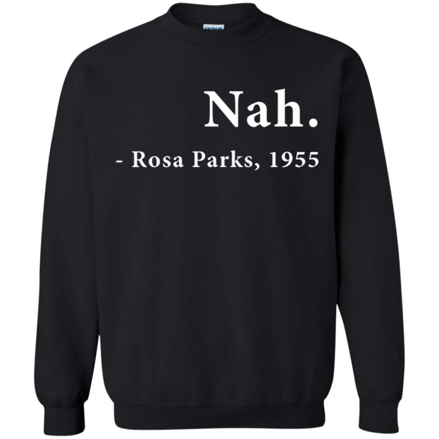 AGR Junior Nah. Rosa Parks, 1955 Quotation Sweatshirt