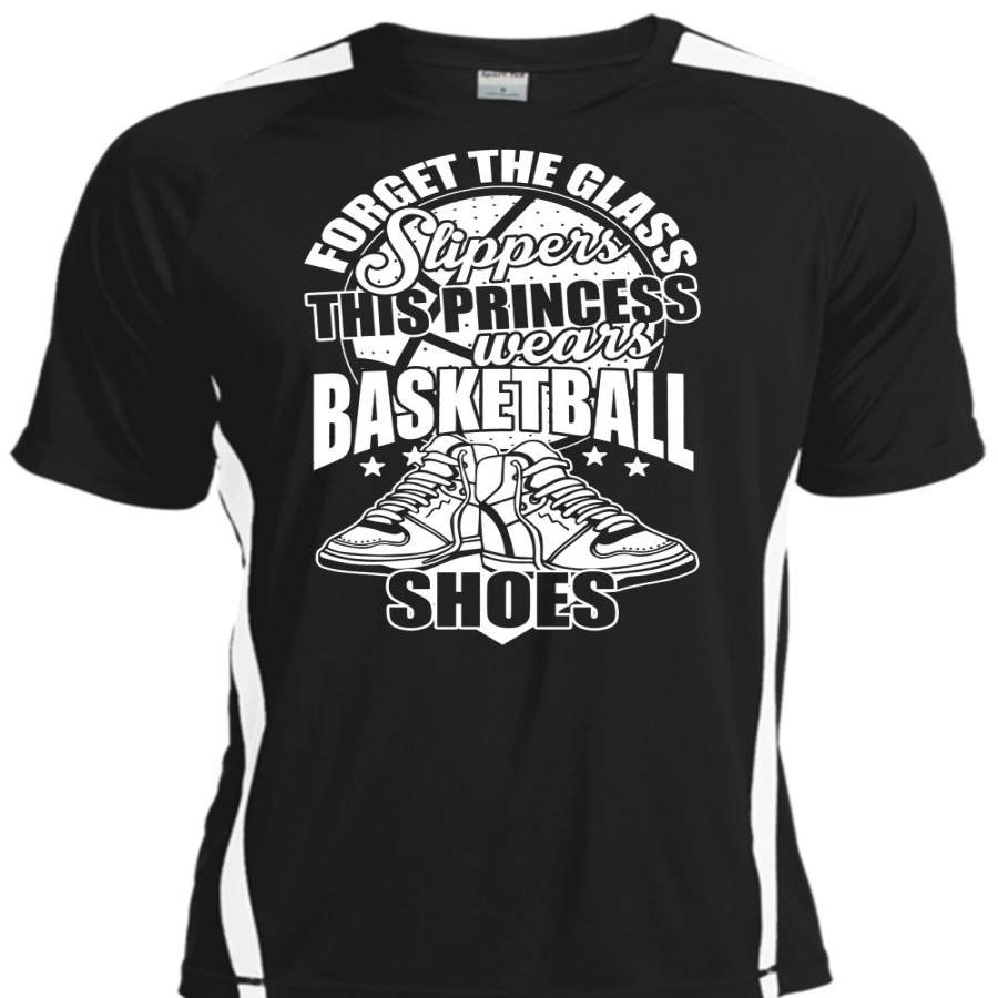Forget The Glass Slippers T Shirt, This Princess Wears Basketball Shoes T Shirt, Cool Shirt