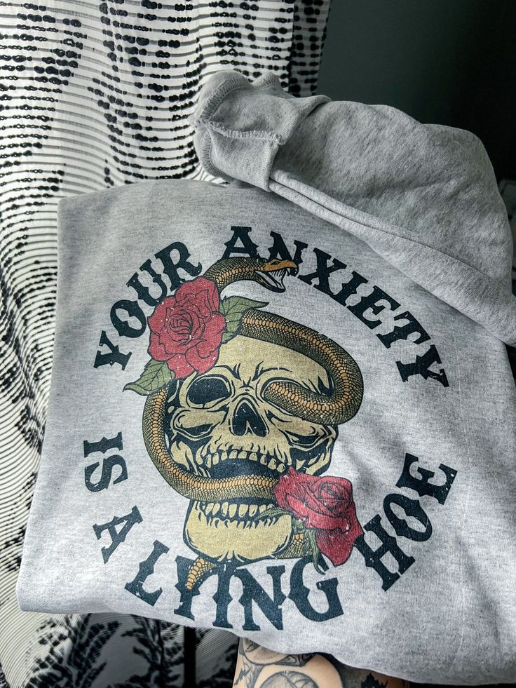 Your Anxiety Is Lying Sweatshirt outfit  For Men  For Women