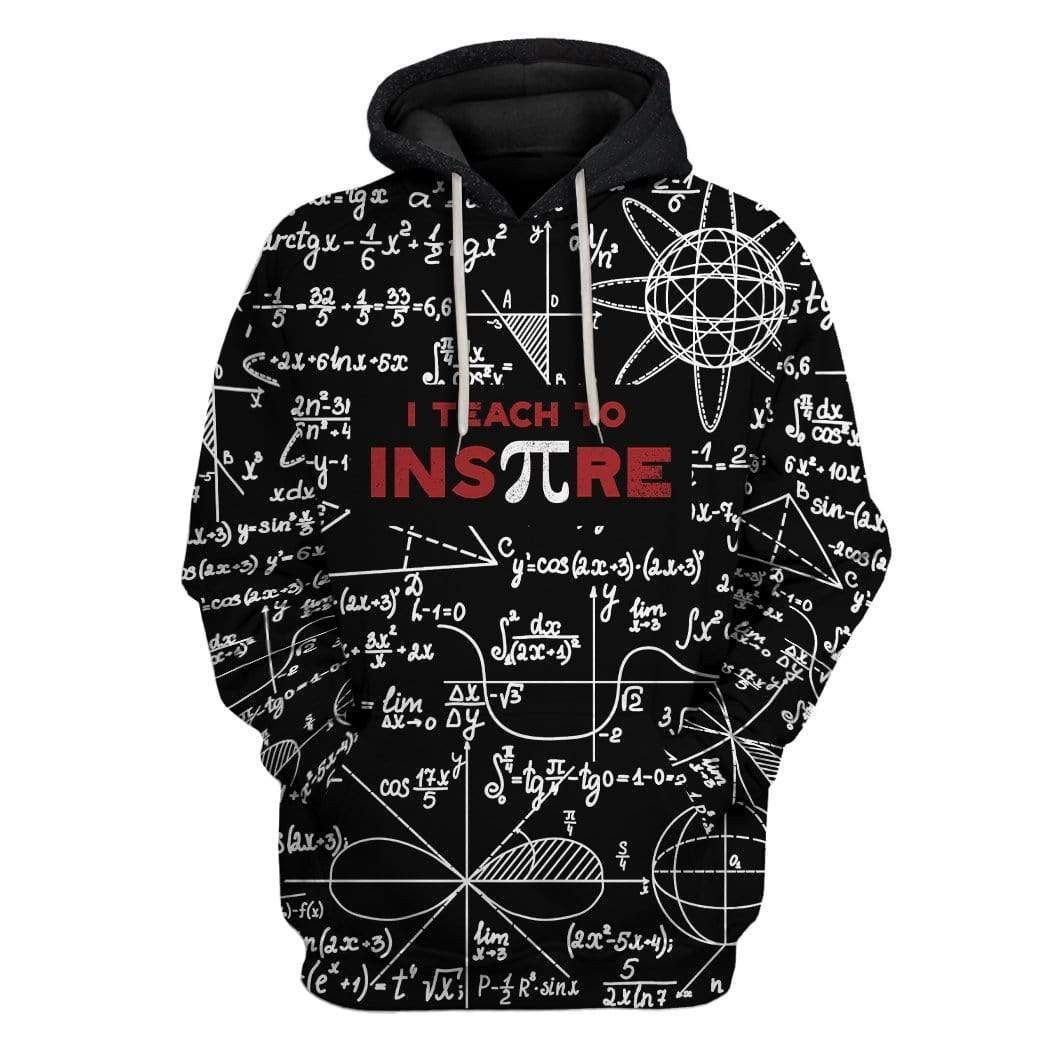3D I Teach To Inspire Custom Hoodie Apparel