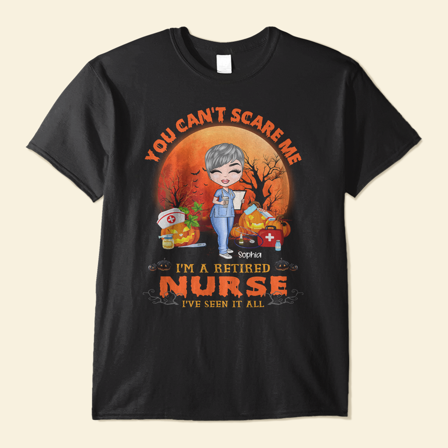 You Can’T Scare Me Retired Nurse – Personalized Shirt – Halloween Gift For Retired Nurse