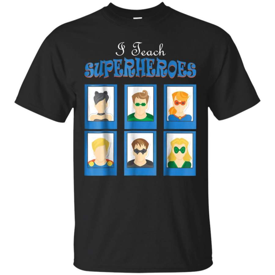 AGR I Teach Superheroes Tshirt Jaq T-shirt