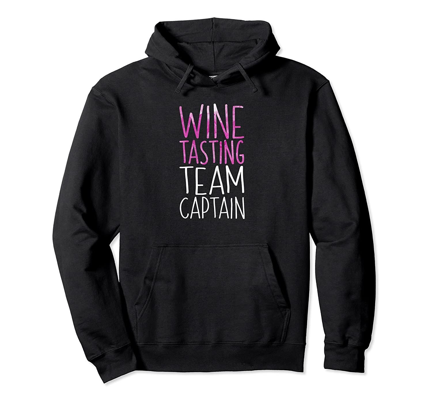 Womens Wine Tasting Team Captain Funny Drinking GifHoodie Pullover Hoodie, T-Shirt, Sweatshirt