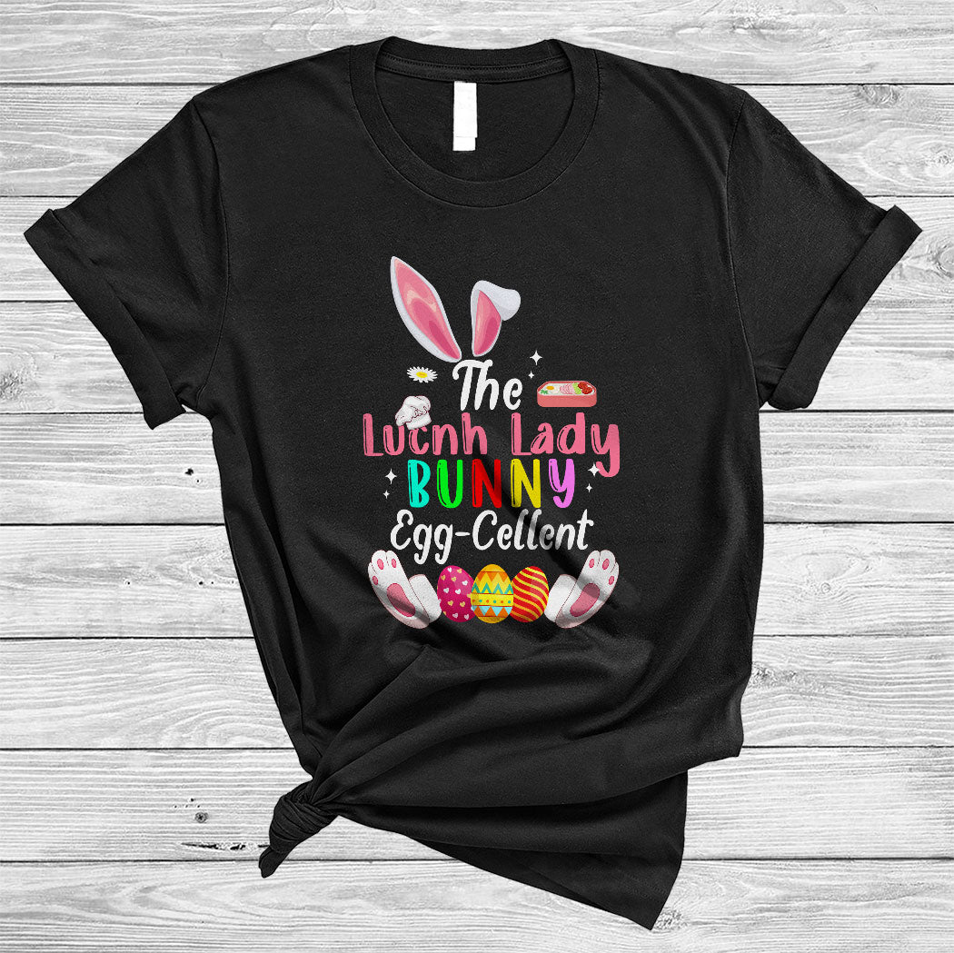 The Lunch Lady Bunny Egg-Cellent Funny Happy Easter Day Bunny Eggs Hunt Lover Gifts T-Shirt