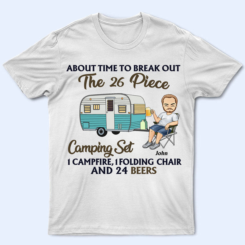 About Time To Break Out The 26 Piece Camping – Gift For Dad – Personalized Custom T Shirt