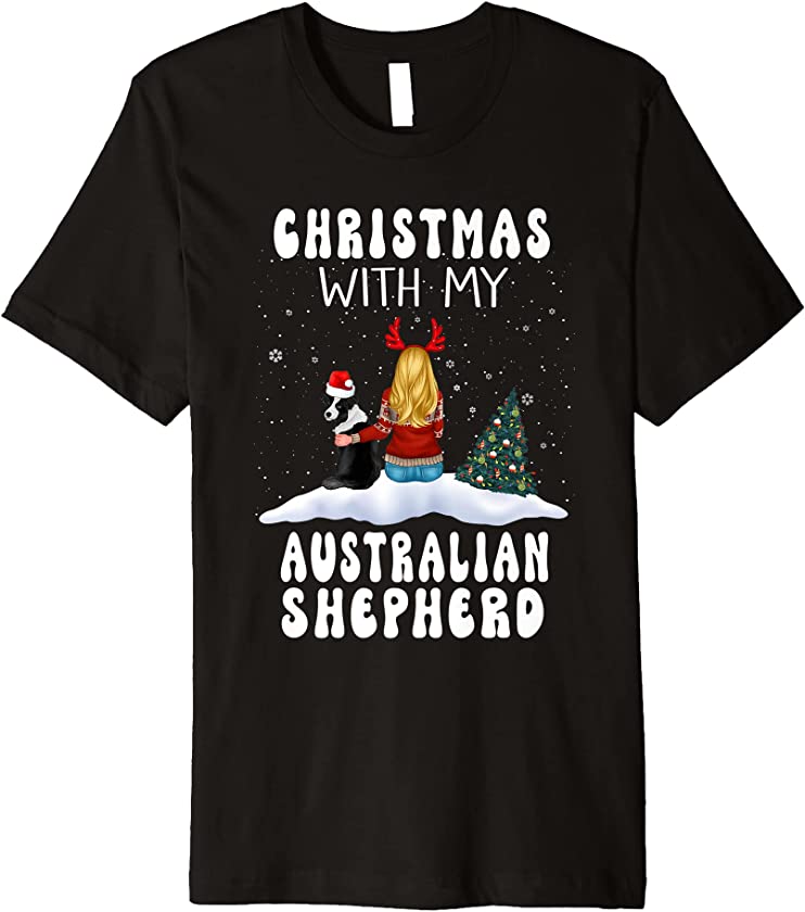 Christmas With My Australian Shepherd Dog Puppy Funny Xmas Premium T-Shirt