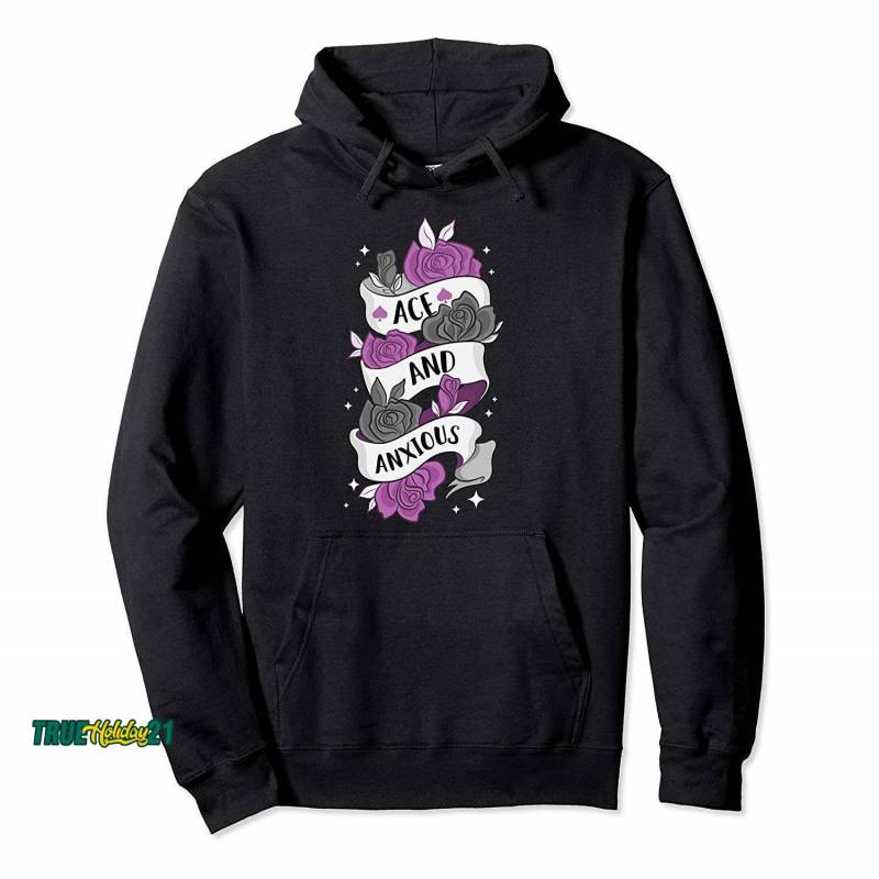 Ace And Anxious Lgbtq Pride Roses Asexual Pullover Hoodie