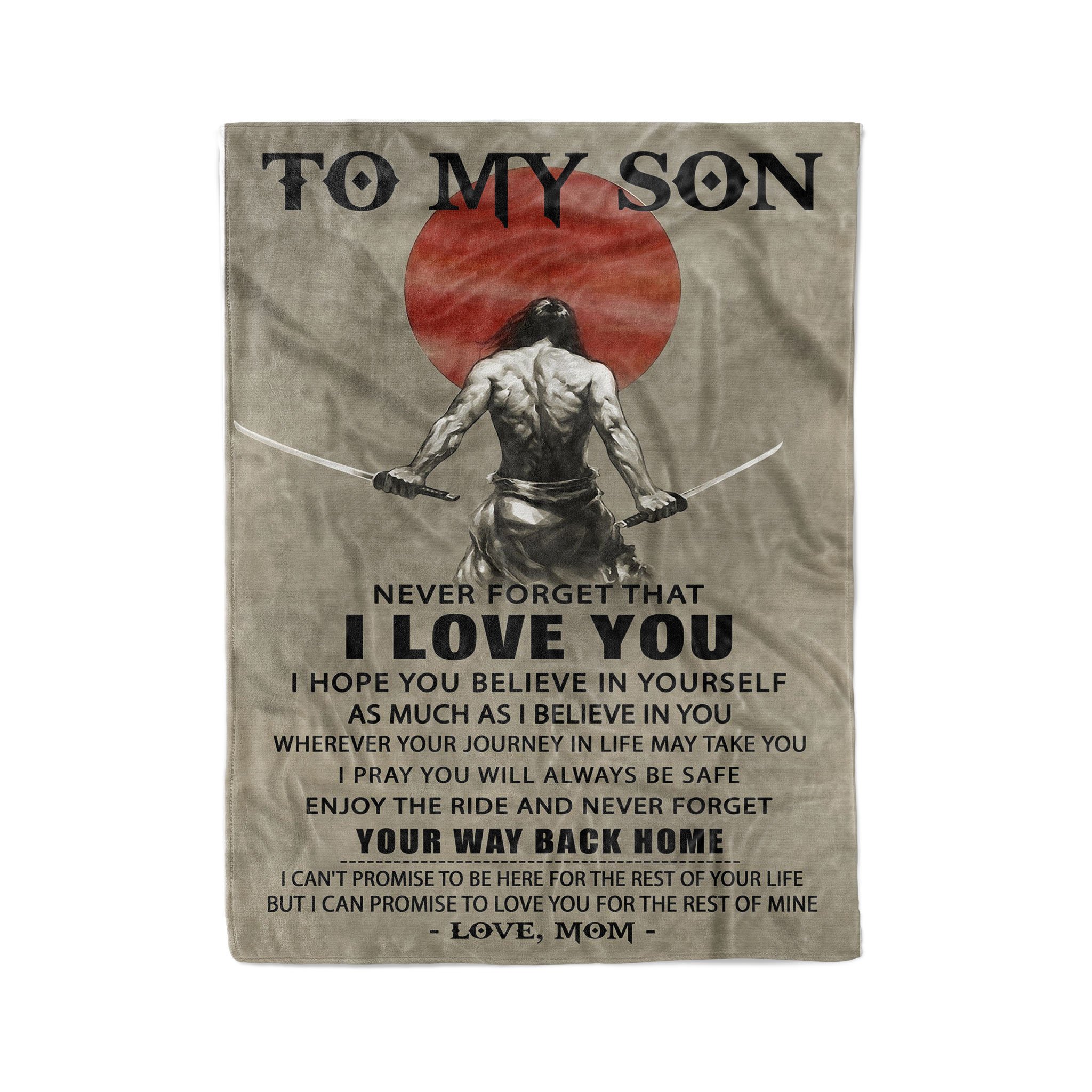 Fleece Samurai Blanket mom to son never forget that i love you