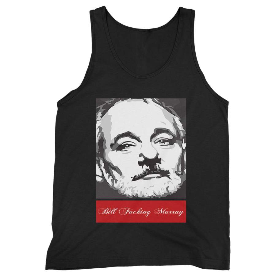 Bill Fucking Murray Man’s Tank Top