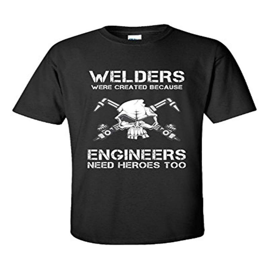 Welders Engineers Need Heroes Too Welder Funny Gift Tshirt Black Mens Printed Hip Hop Tshirt Top Tees