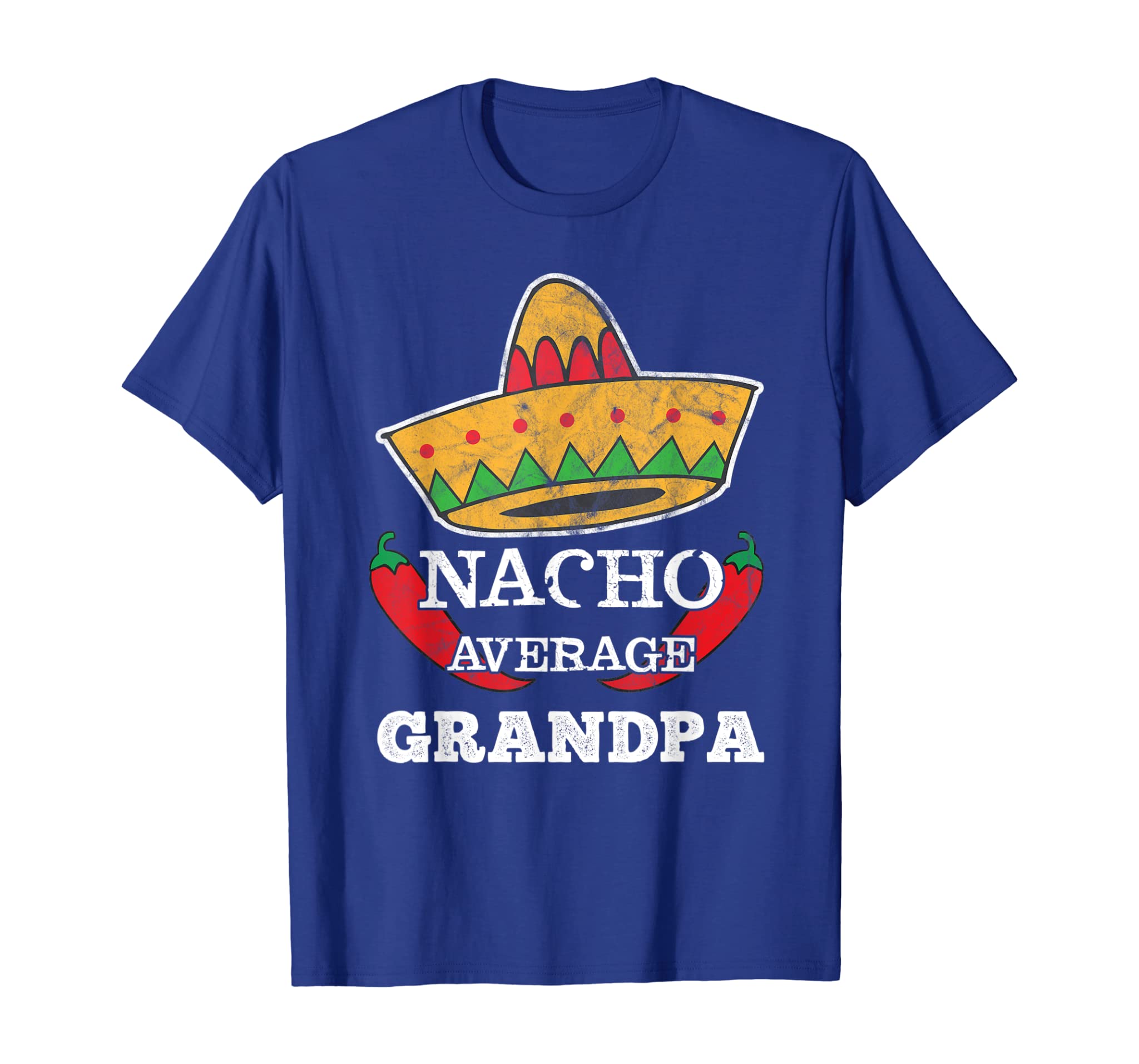 Nacho Average Grandpa T-Shirt Funny Cinco De Mayo Tee Gift