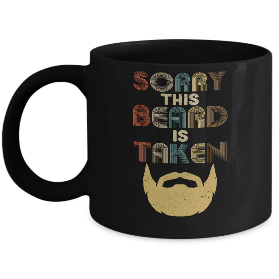 Vintage Sorry This Beard Is Taken Funny Bearded Man Mug