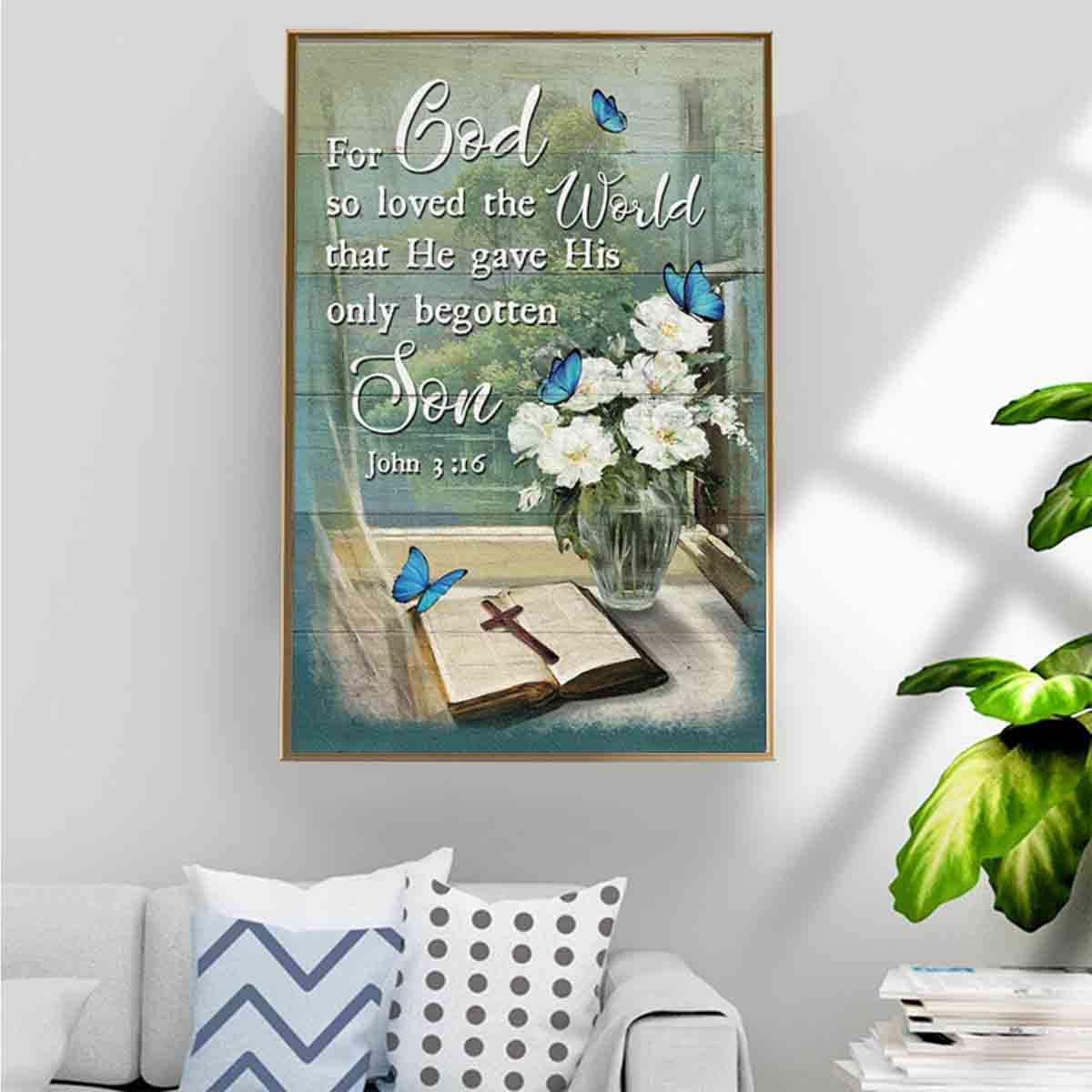 The Bible On Wind Poster – He Gave His Only Begotten Canvas Home Decoration Gifts For Men Women