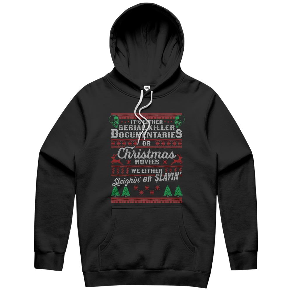 It’S Either Serial Killer Documentaries Or Christmas Movies Hoodie