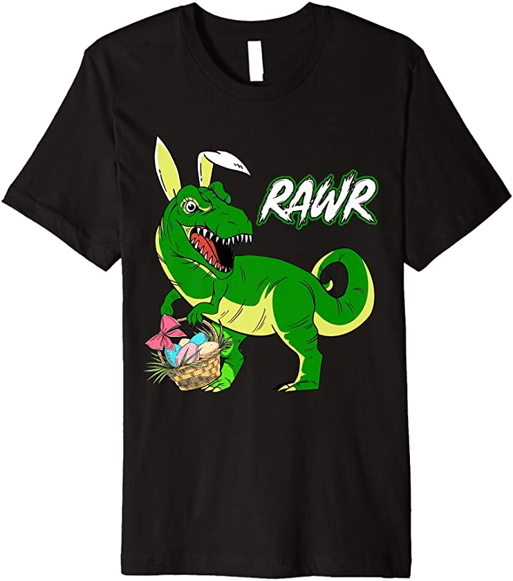 Rawr Trex Bunny Ears Easter Day Eggs Basket Boys Girls Kids Premium T-Shirt