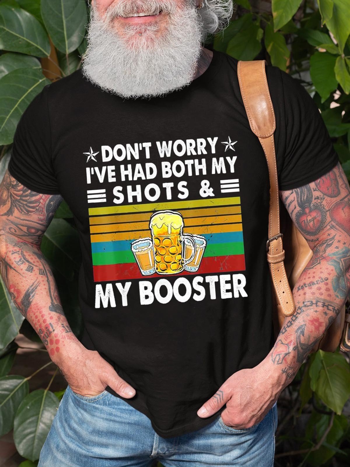 Men’S Don’t Worry I’Ve Had Both My Shots And Booster Vaccine T-Shirt