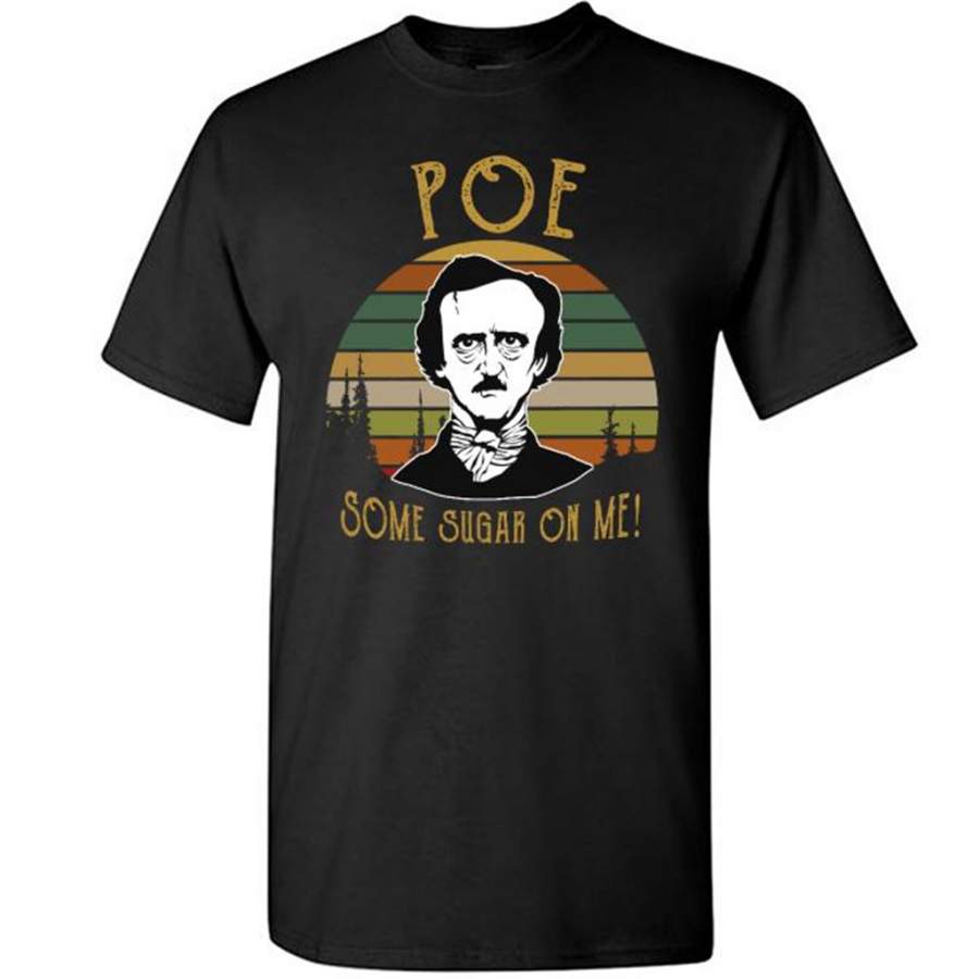 Poe Some Sugar On Me Classic Vintage Retro Design – Gildan Short Sleeve Shirt