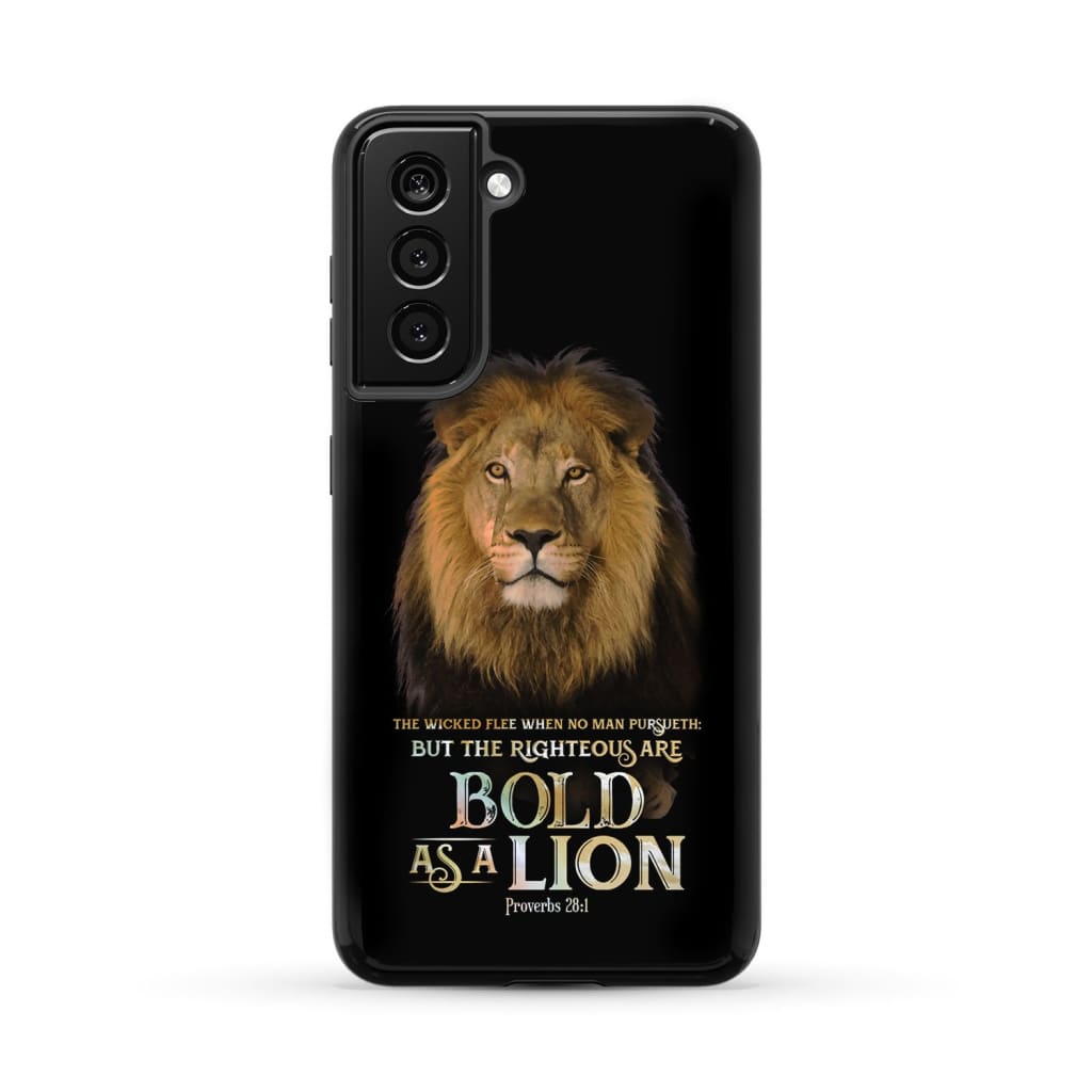 The Righteous Are As Bold As A Lion Proverbs 28:1 Bible Verse Phone Case