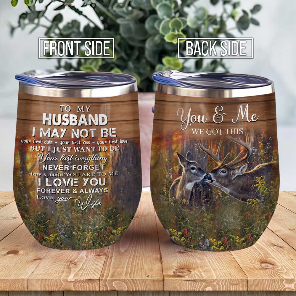 Deer Couple To My Husband Your Husband Wine Tumbler Deer Hunting Deer Lover Gift Halz1406004Z Wine Tumbler