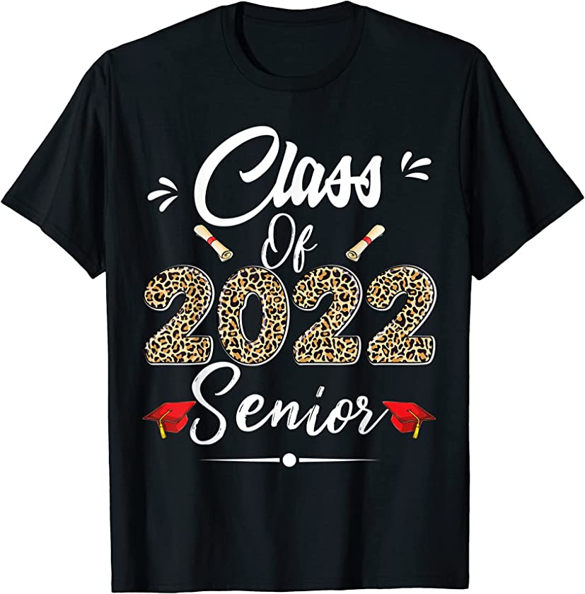 Graduation 2022 Senior Class of 22 leopard men women funny T-Shirt