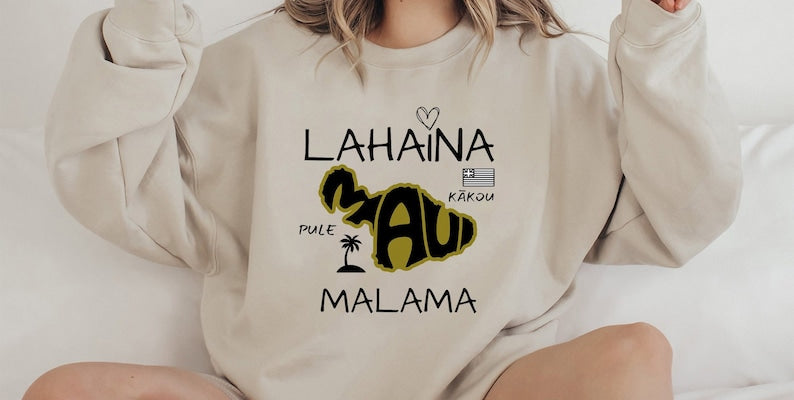 Maui Strong Sweatshirt, Maui Wildfire Relief, All Profits Will Be Donated, Support For Hawaii Fire Victims, Hawaii Fires, Lahaina Hawaii Fires Sws2054