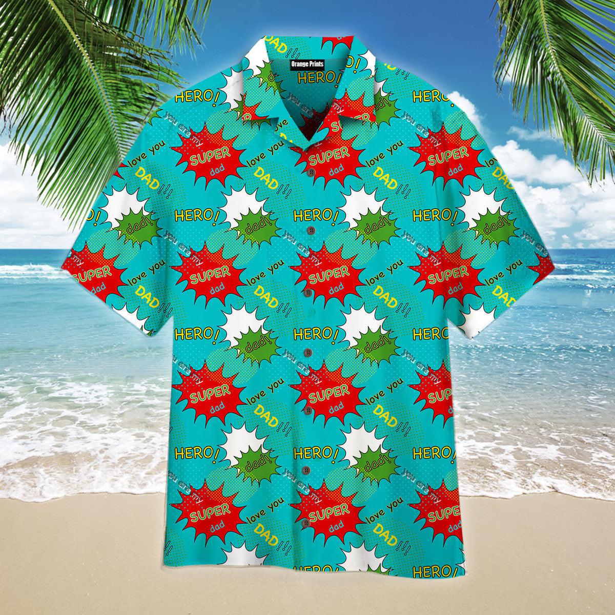 You Are Super Dad Love Father Pattern Hawaiian Shirt | For Men & Women | Hw2488