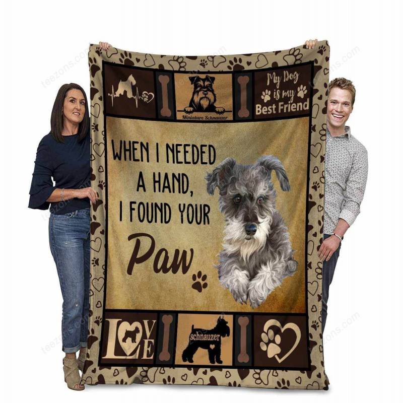 When I Needed A Hand I Found Your Paw Miniature Schnauzer Dog Ultra Soft Cozy Plush Fleece Blanket