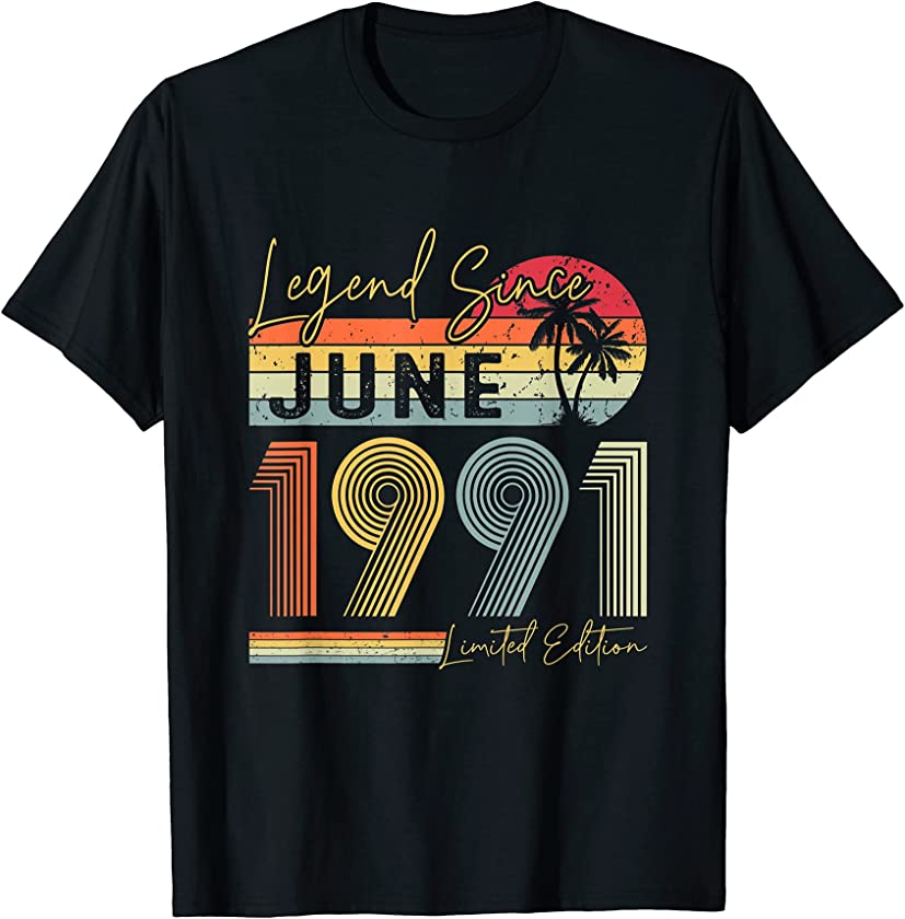 Vintage Legend Born June 1991 | 30th Birthday | 30 Year Old T-Shirt