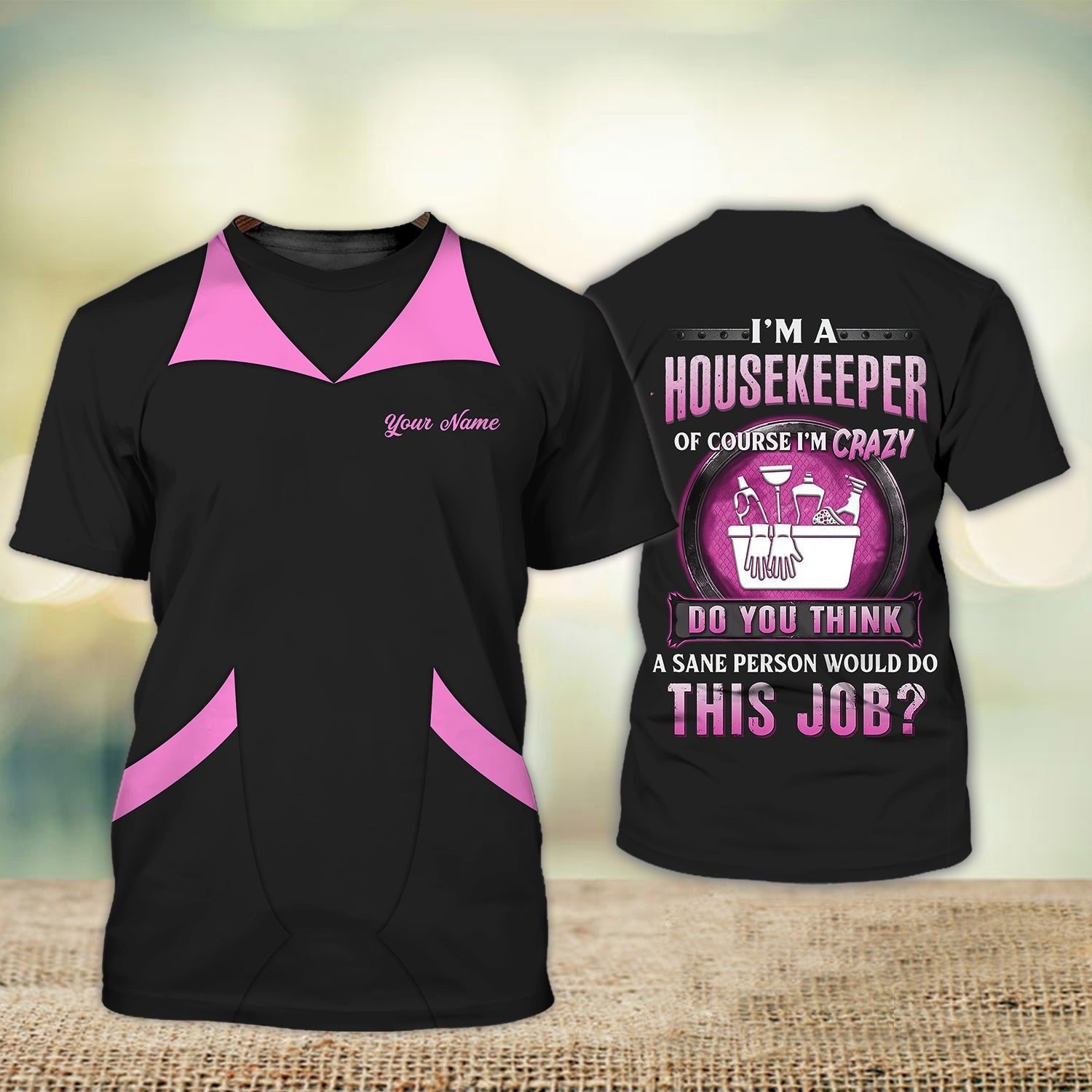 Custom Housekeeper Shirt I’M A Housekeeper Housekeeping Essential Uniform Pink