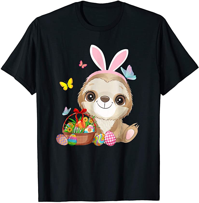 Cute Sloth Bunny Easter With Eggs Basket Easter Bunny Rabbit T-Shirt