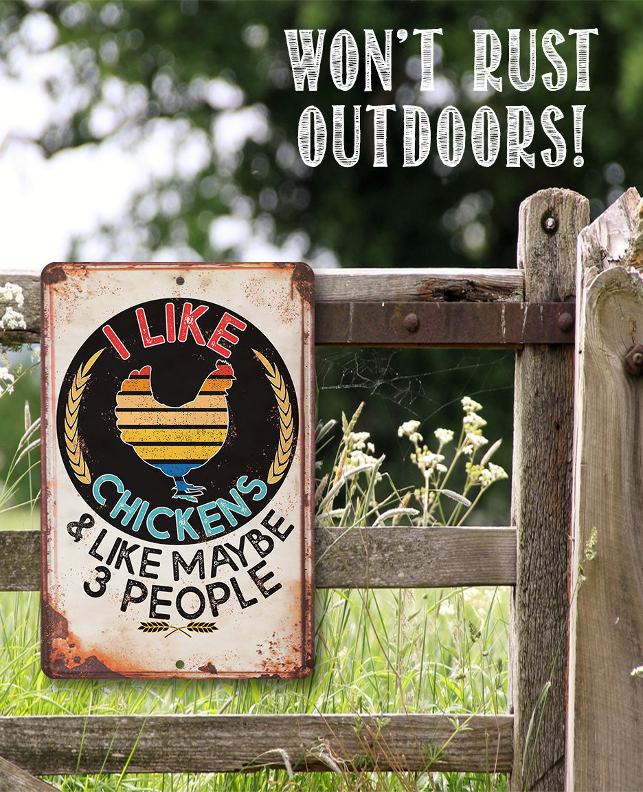 Chicken Coop Sign – I Like Chickens – 8″ x 12″ or 12″ x 18″ Aluminum Tin Awesome Metal Poster