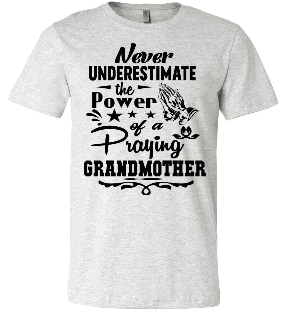 The Power Of A Praying Grandmother T-Shirt