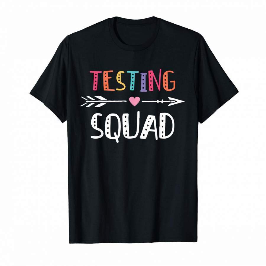 Testing Squad Cute Shirt For Teacher On Testing Day