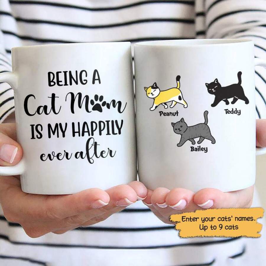 Being A Cat Mom Is My Happily Ever After Personalized Mug