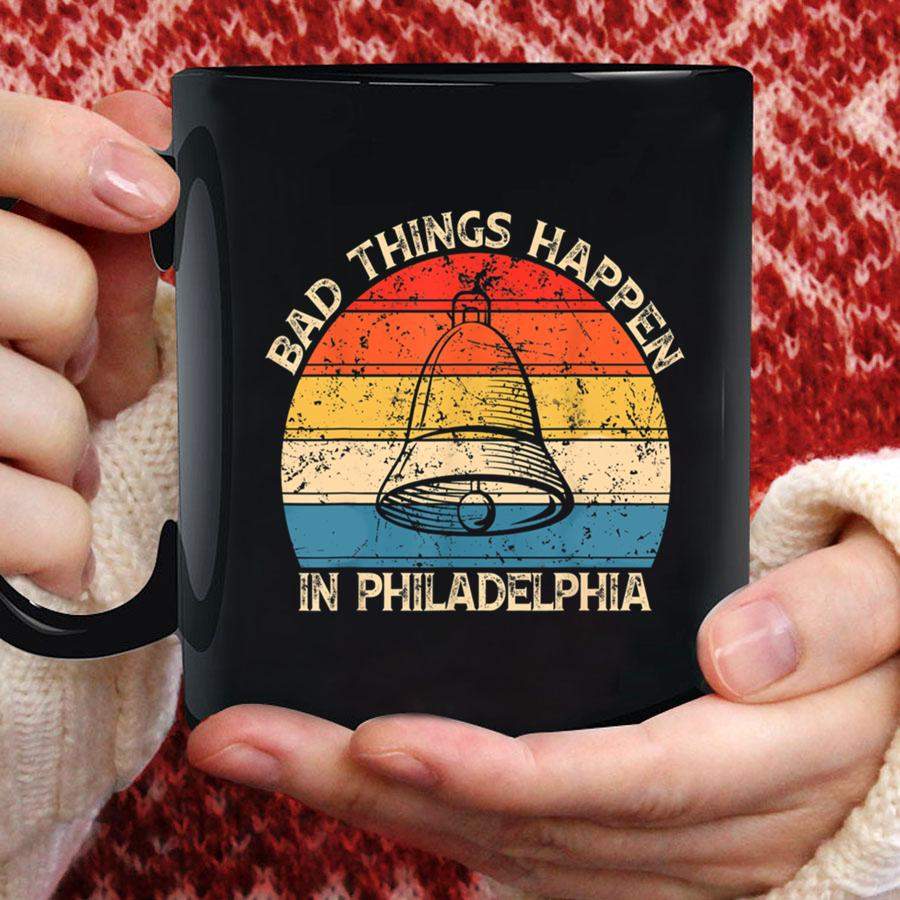 Th Retro Vintage Bad Thing Happen In Philadelphia Gift Mug