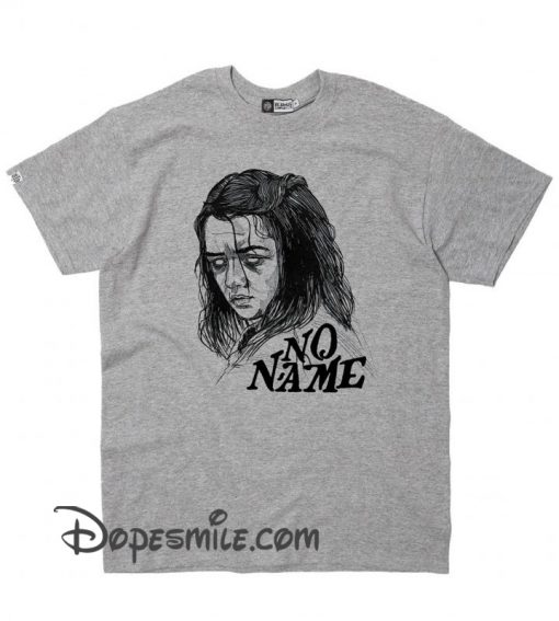 Arya Stark – No Name – Game of Thrones cool T shirt