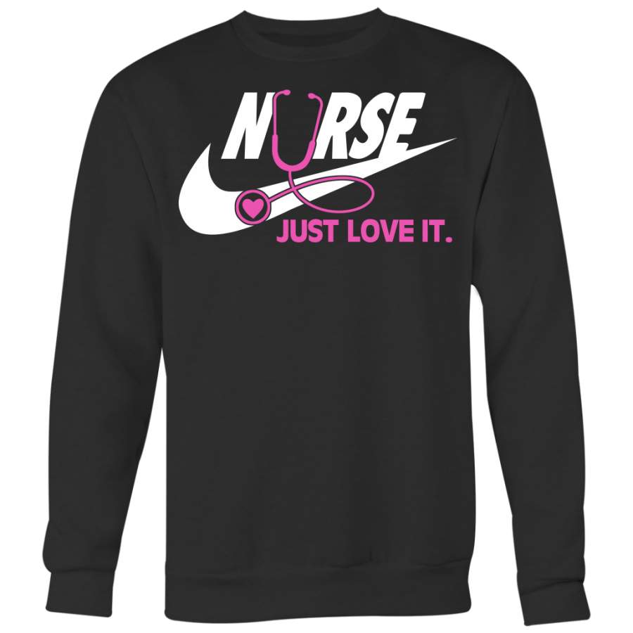 Nurse Just Love It Shirt, Nurse Shirt