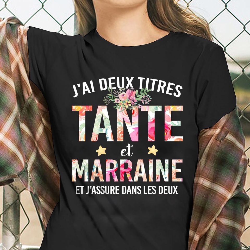 J’ai Deux Titres Tante Et Marraine Standard Women’s T-shirt