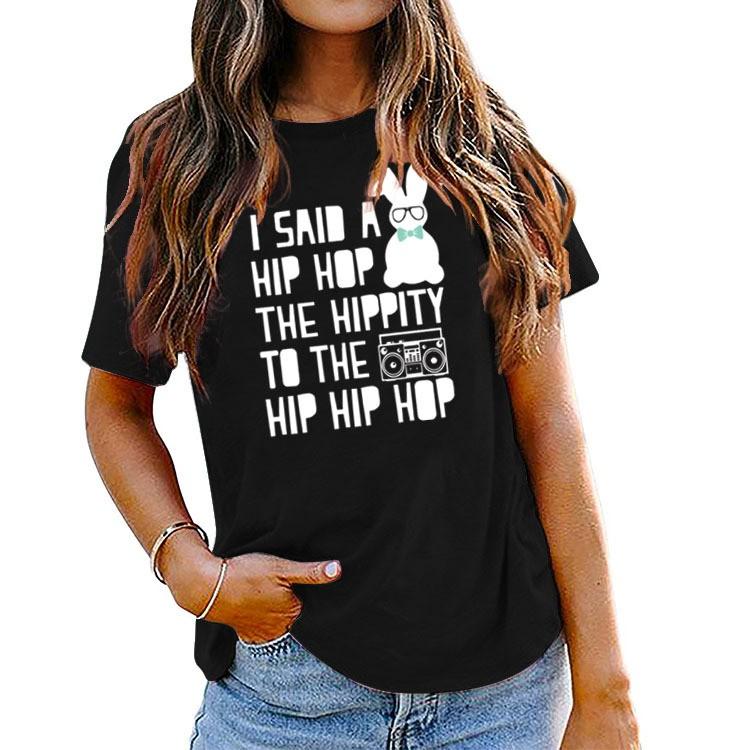 Women’S Easter Bunny I Said A Hip Hop Print Short Sleeve Crew Neck T-Shirt