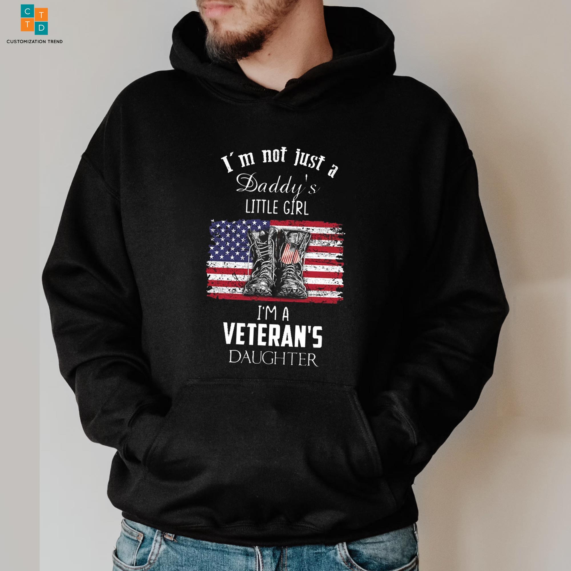 I’M Not Just A Daddy Little Girl I’M A Veteran Daughter Hoodie, Shirt