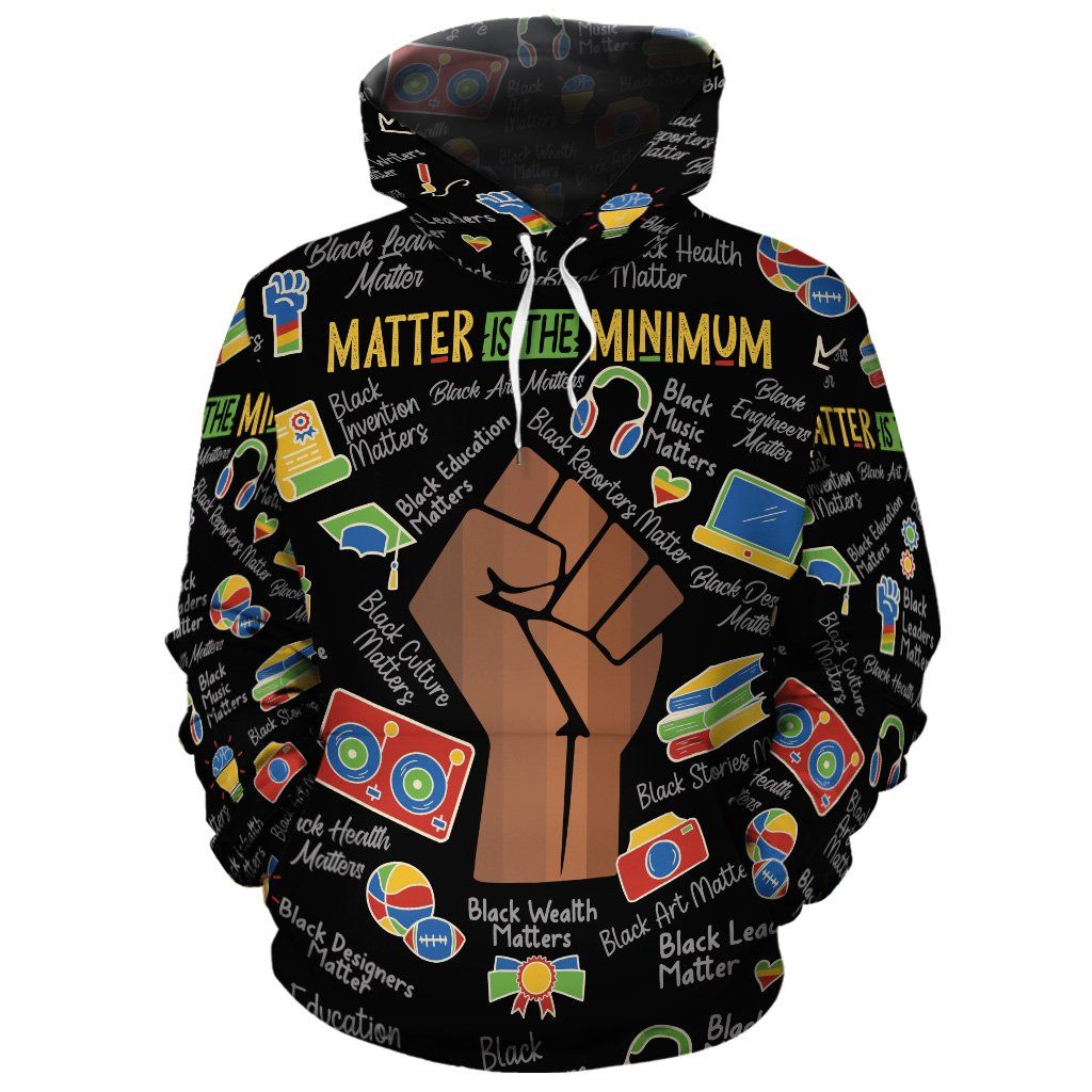 Matter Is The Minimum All-Over Hoodie