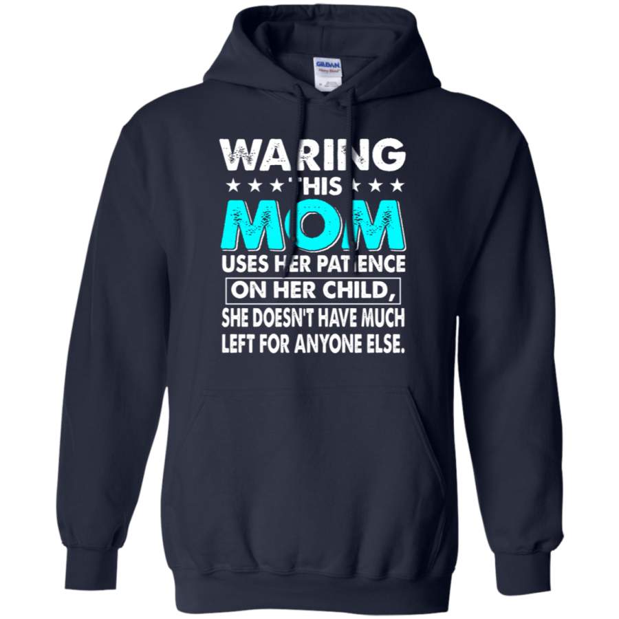 AGR Family – Warning This Mom Uses Her Patience On Her Child Hoodie