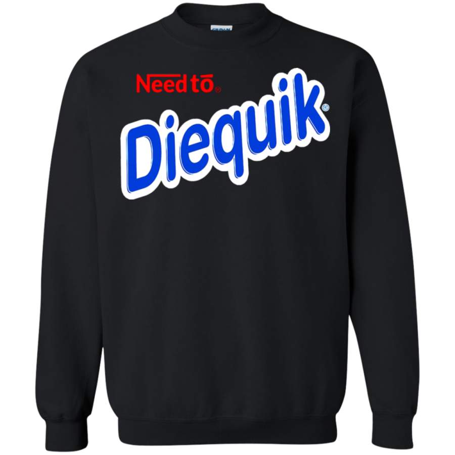 AGR Need to Diequik Nestle Nesquik Mashup Funny Sweatshirt