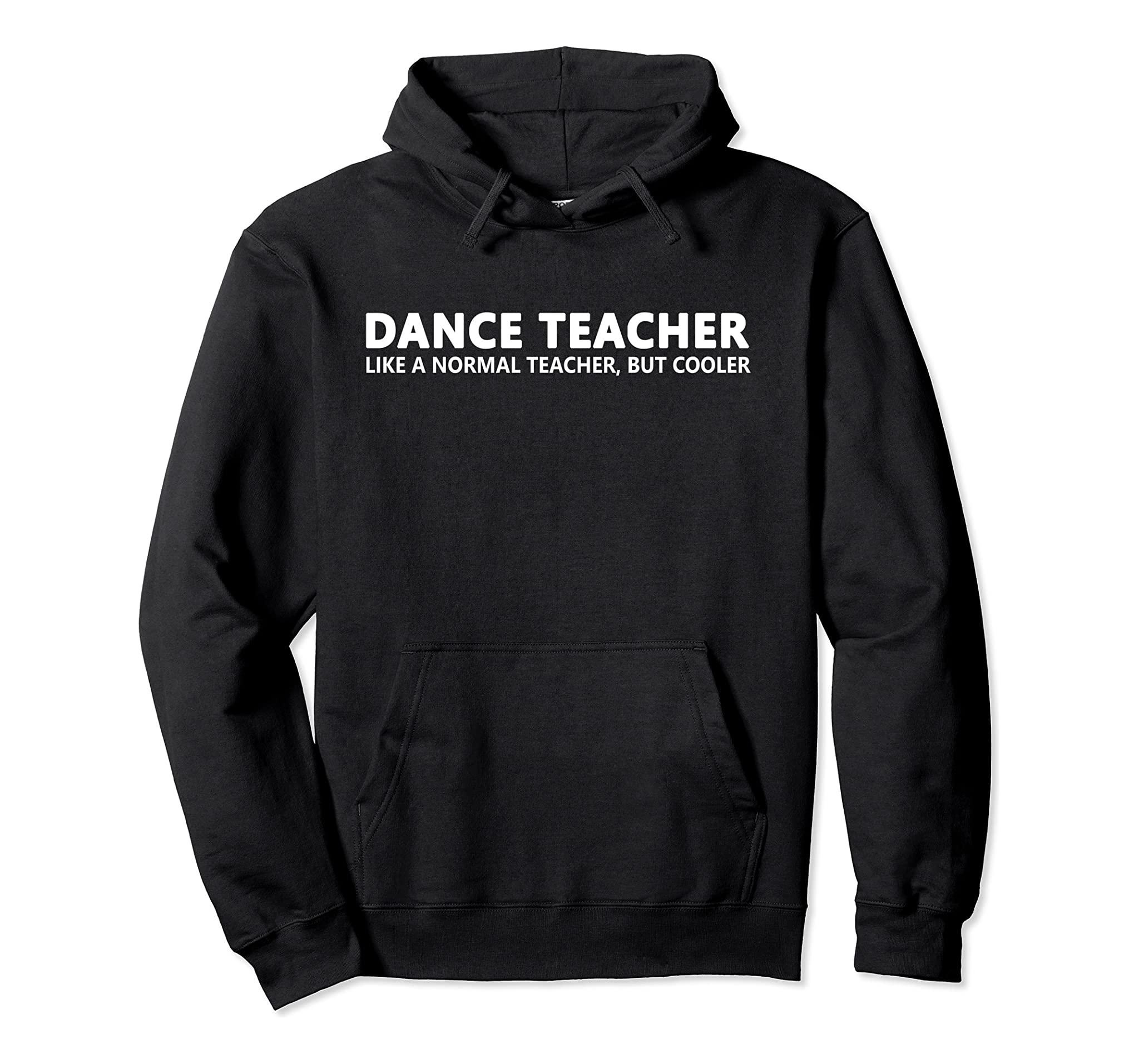 Dance Teacher Funny Dance Teacher Pullover Hoodie