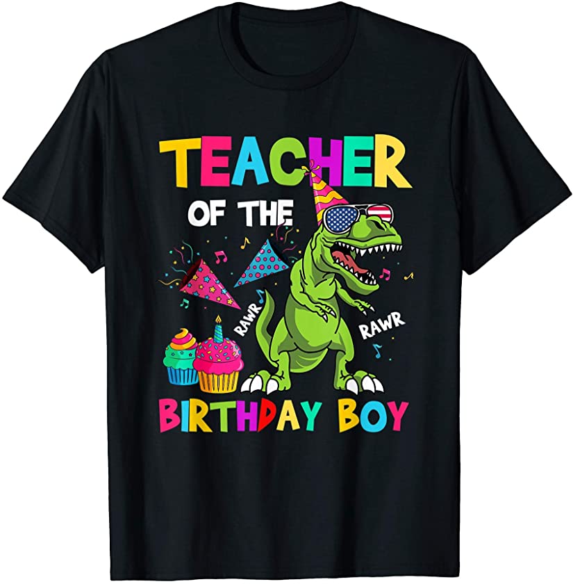 Teacher Of The Birthday Boy T-Rex Dinosaur Birthday T-Shirt