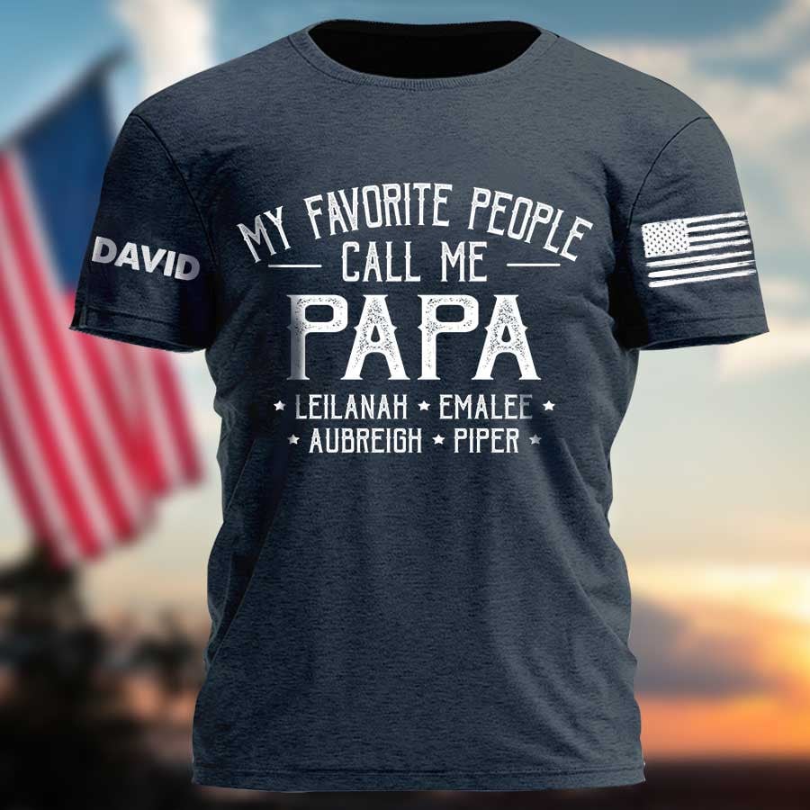 Personalized My Favorite People Call Me Papa T Shirt, Gift For Dad, Grandpa With Grandkid Shirt, Name Printed On Sleeves