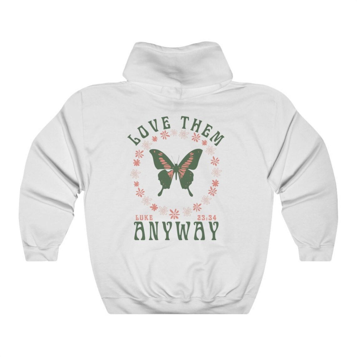 colored love them anyway butterfly Hoody retro Women Long Sleeve inspirational Christian Hoodies Pullovers alx