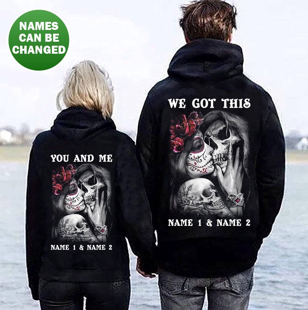 You & Me We Got This Hoodie